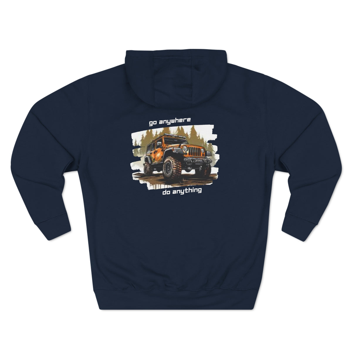 Jeep "Go Anywhere Do Anything" Hoodie
