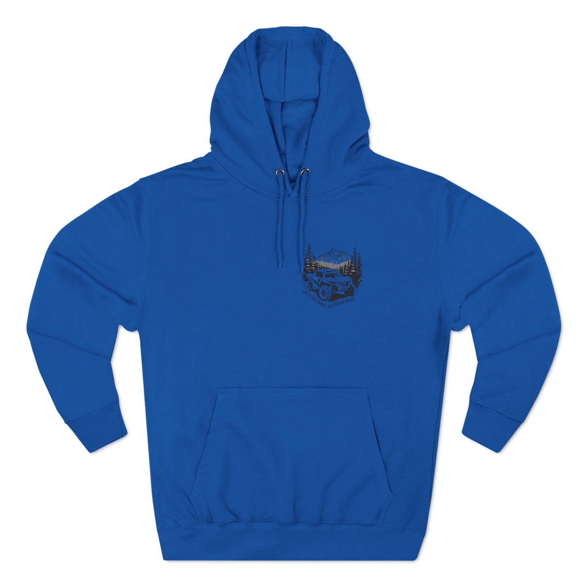 "Life Is Too Short For Paved Roads" Can Am Hoodie