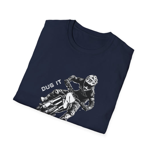 Dirtbike "Dug It Cleared It" Softstyle T-Shirt