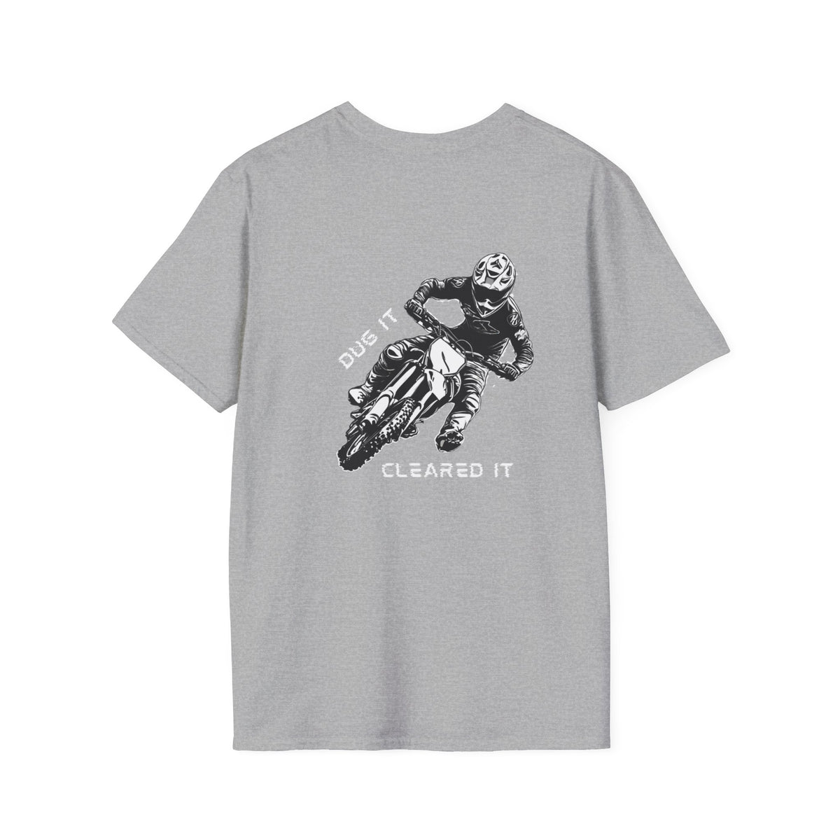 Dirtbike "Dug It Cleared It" Softstyle T-Shirt