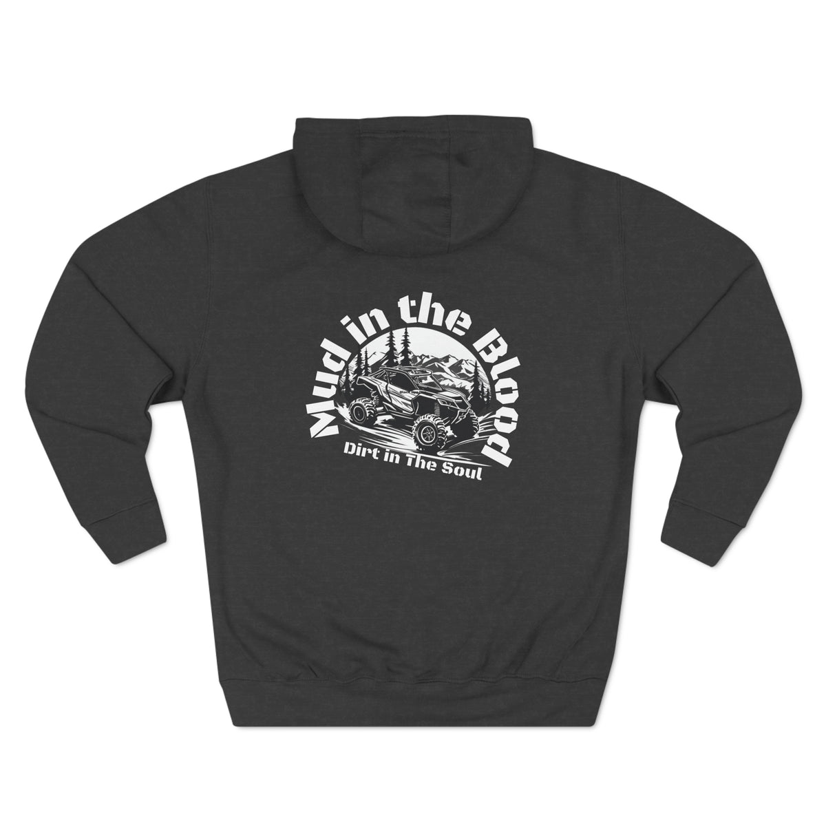 Mud In The Blood Dirt In The Soul Can Am Hoodie