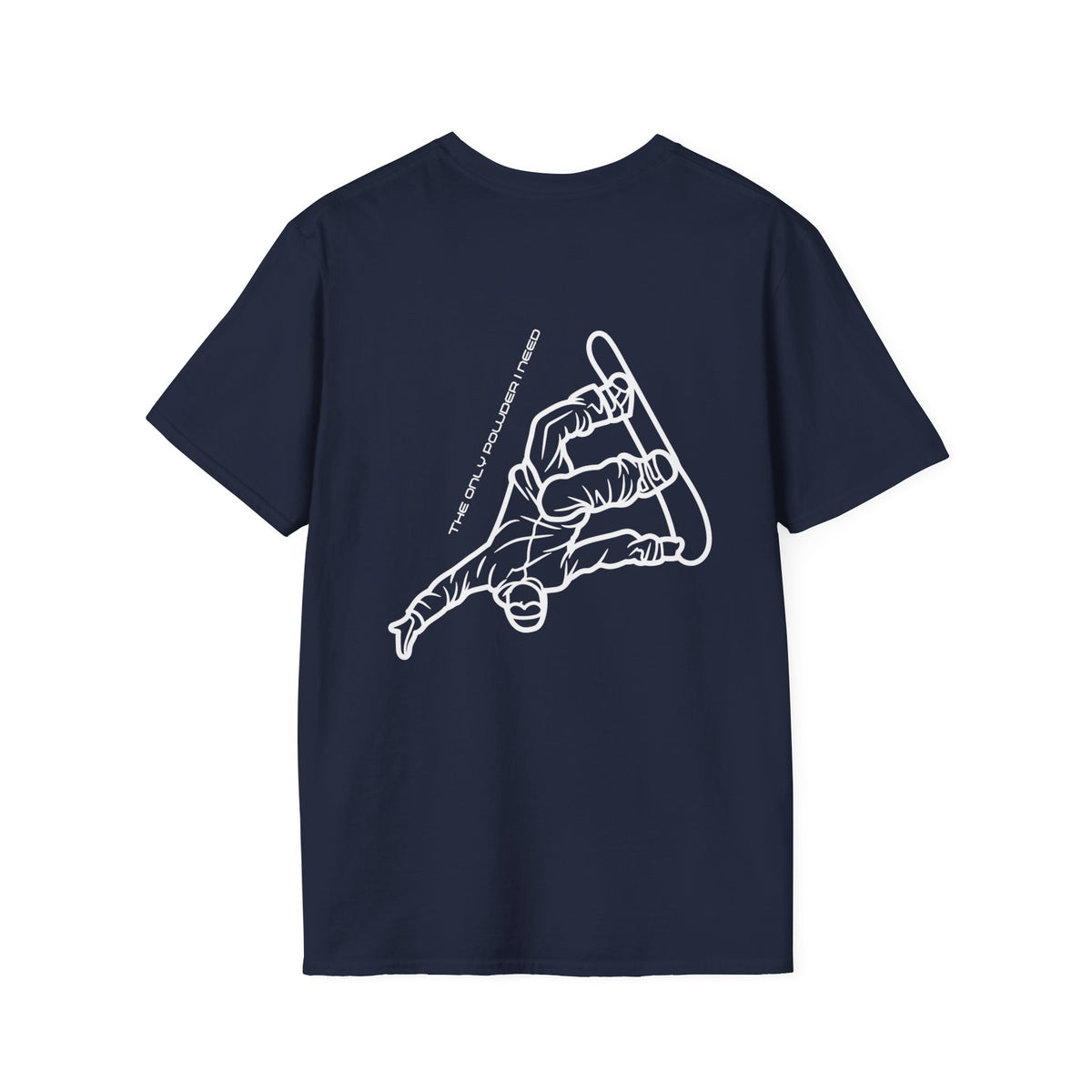Snowboarding "The Only Powder I Need" Softstyle T-Shirt