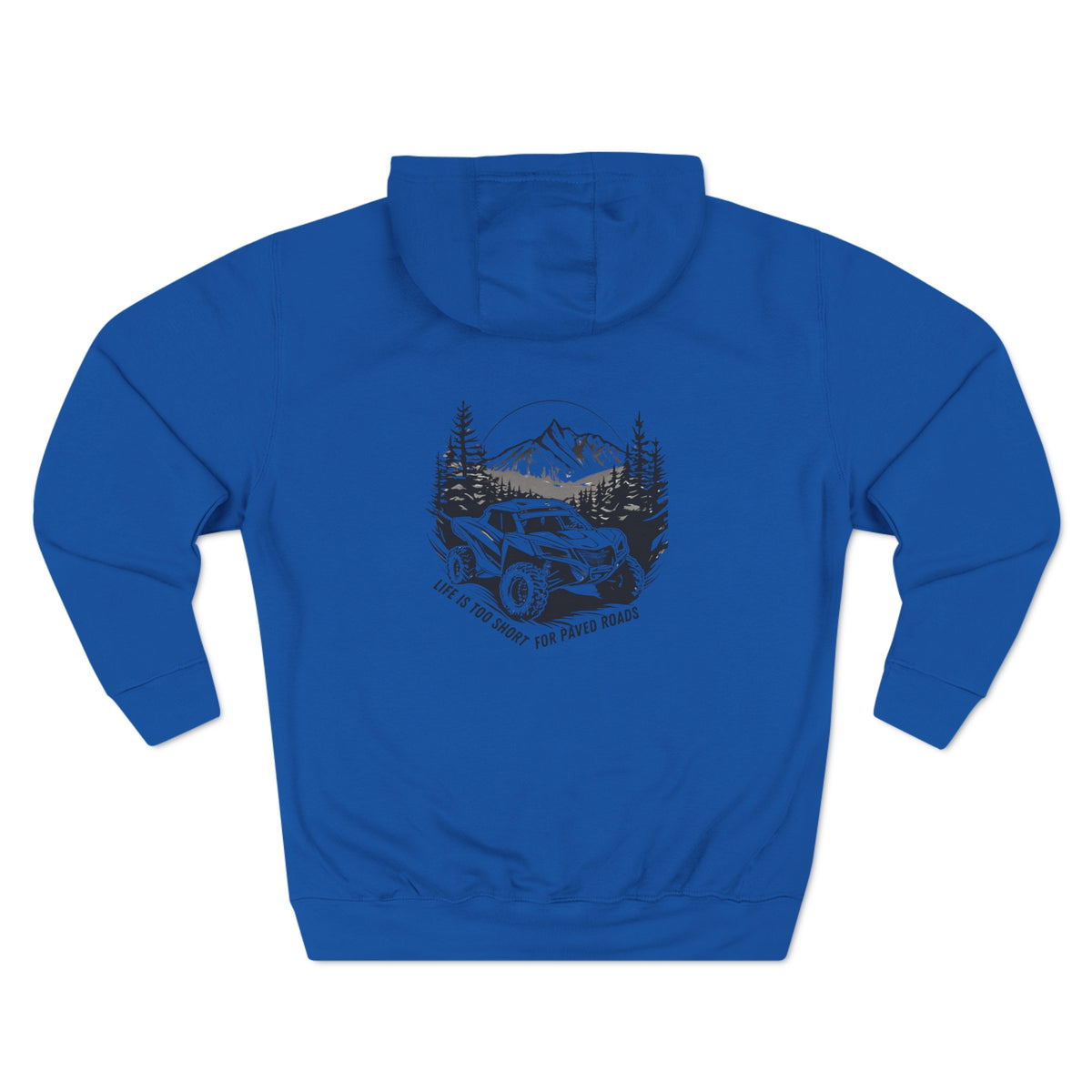 "Life Is Too Short For Paved Roads" Can Am Hoodie