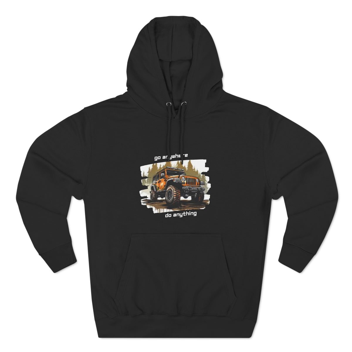 Jeep "Go Anywhere Do Anything" Hoodie