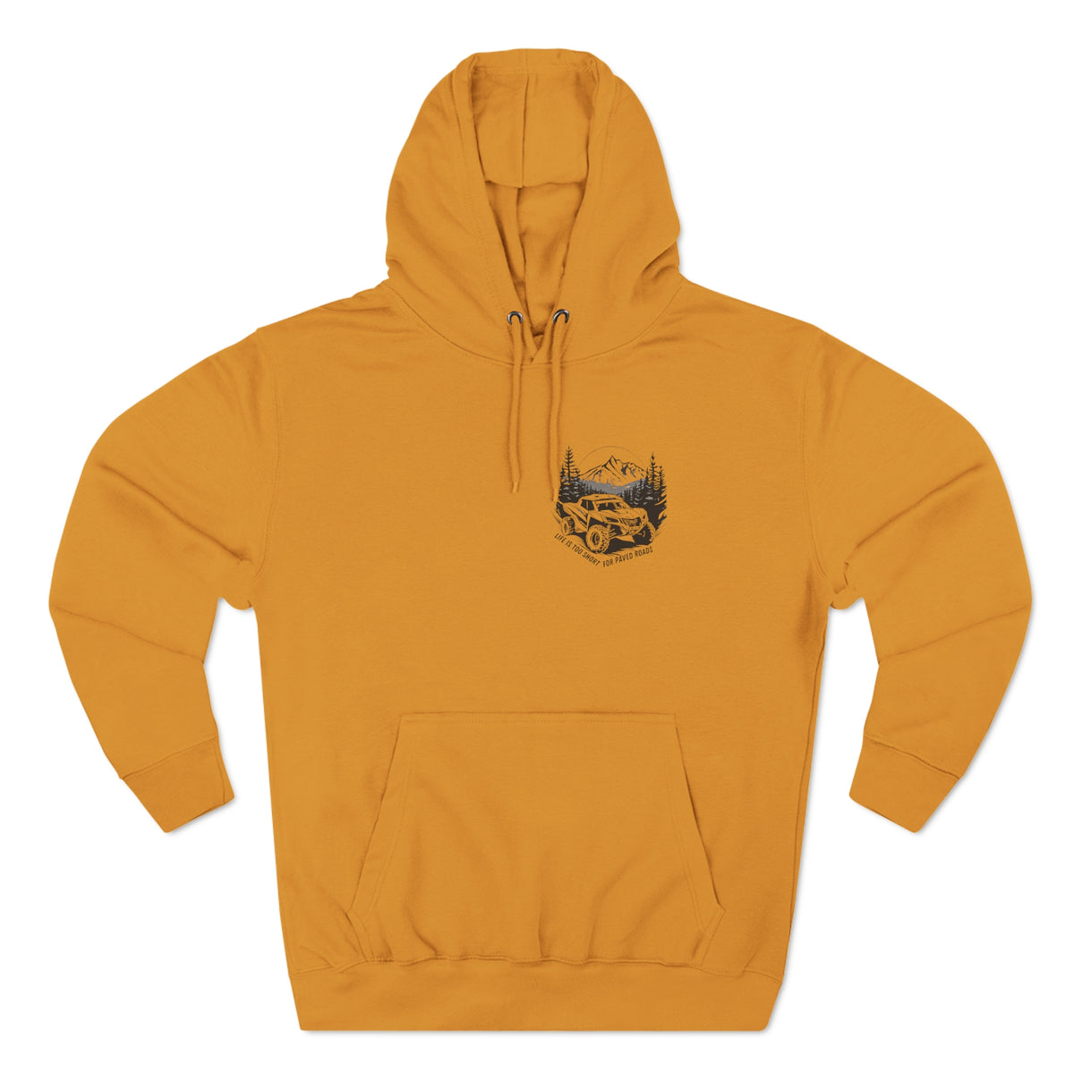 "Life Is Too Short For Paved Roads" Can Am Hoodie