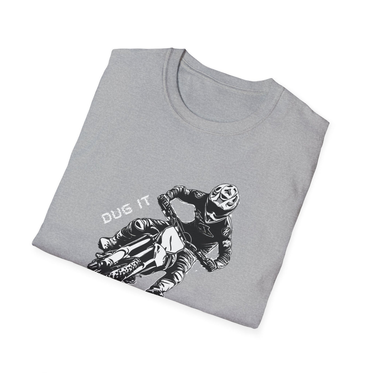 Dirtbike "Dug It Cleared It" Softstyle T-Shirt