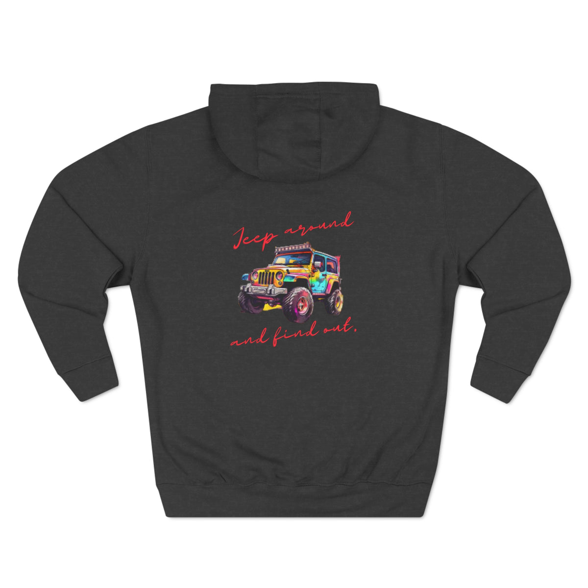 Jeep Around and Find Out Hoodie