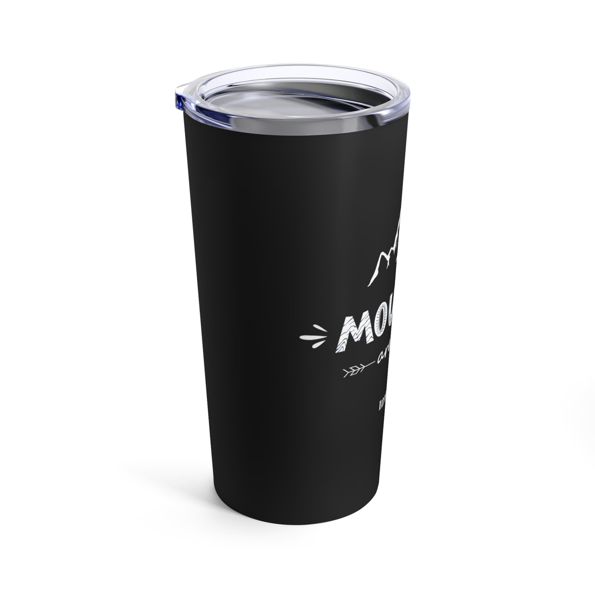 Tumbler 20oz The Mountains Are Calling Black