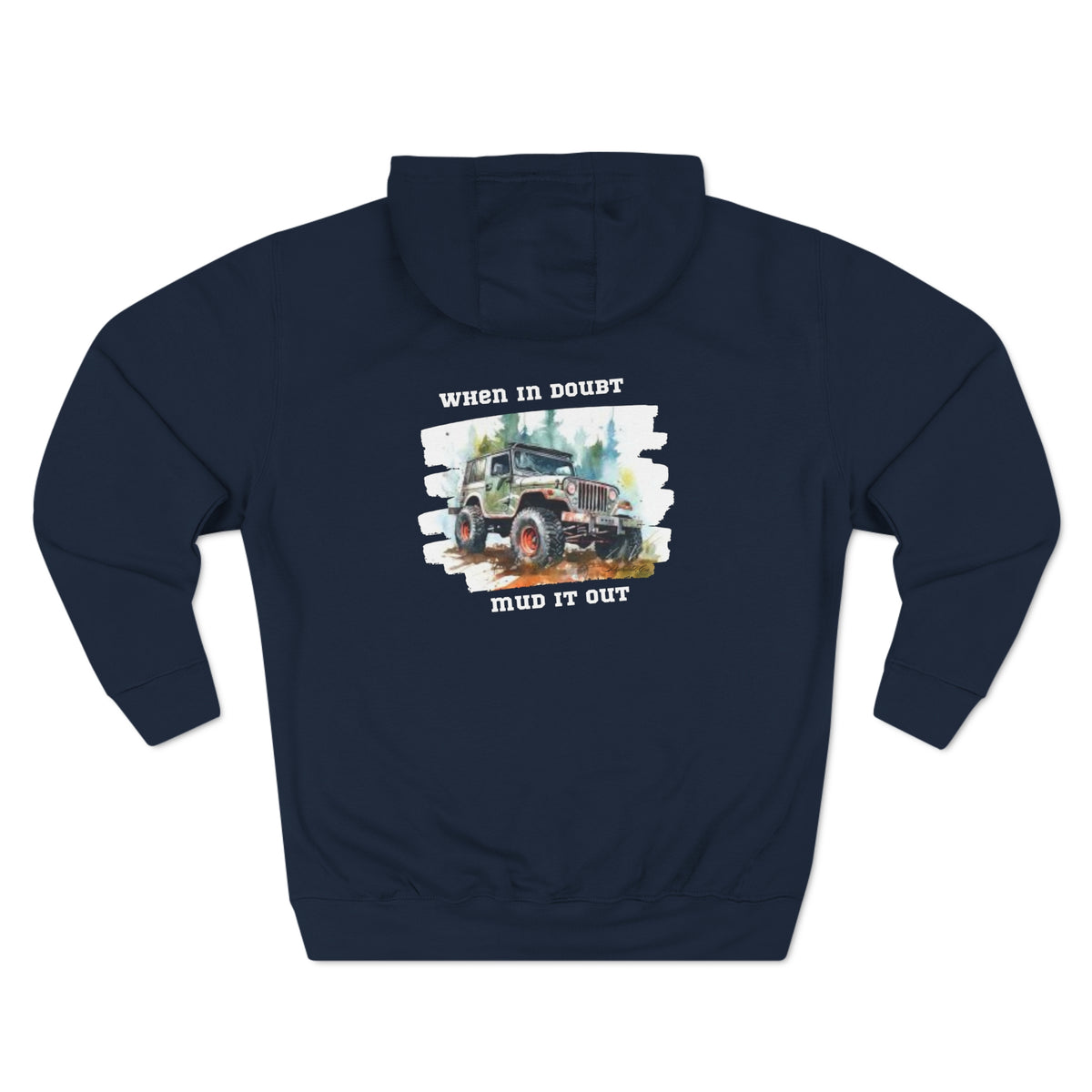 Jeep "When In Doubt Mud It Out" Hoodie