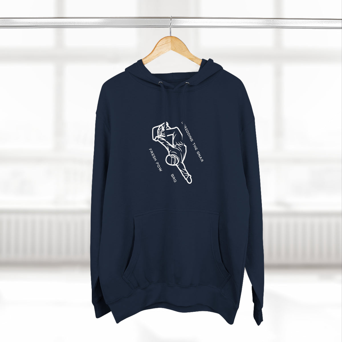 Snowboard  "Shredding the Gnar, fresh pow, bro" Hoodie