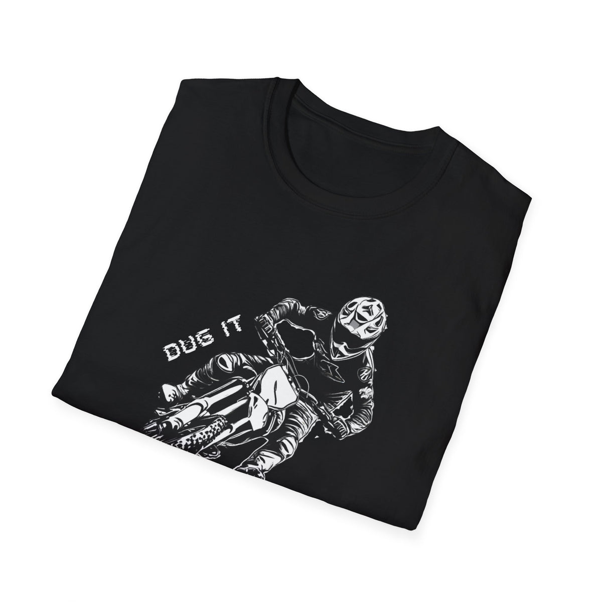 Dirtbike "Dug It Cleared It" Softstyle T-Shirt