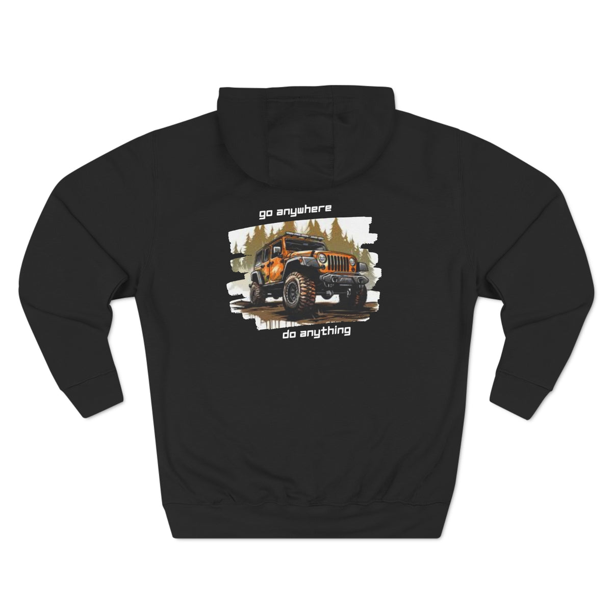 Jeep "Go Anywhere Do Anything" Hoodie