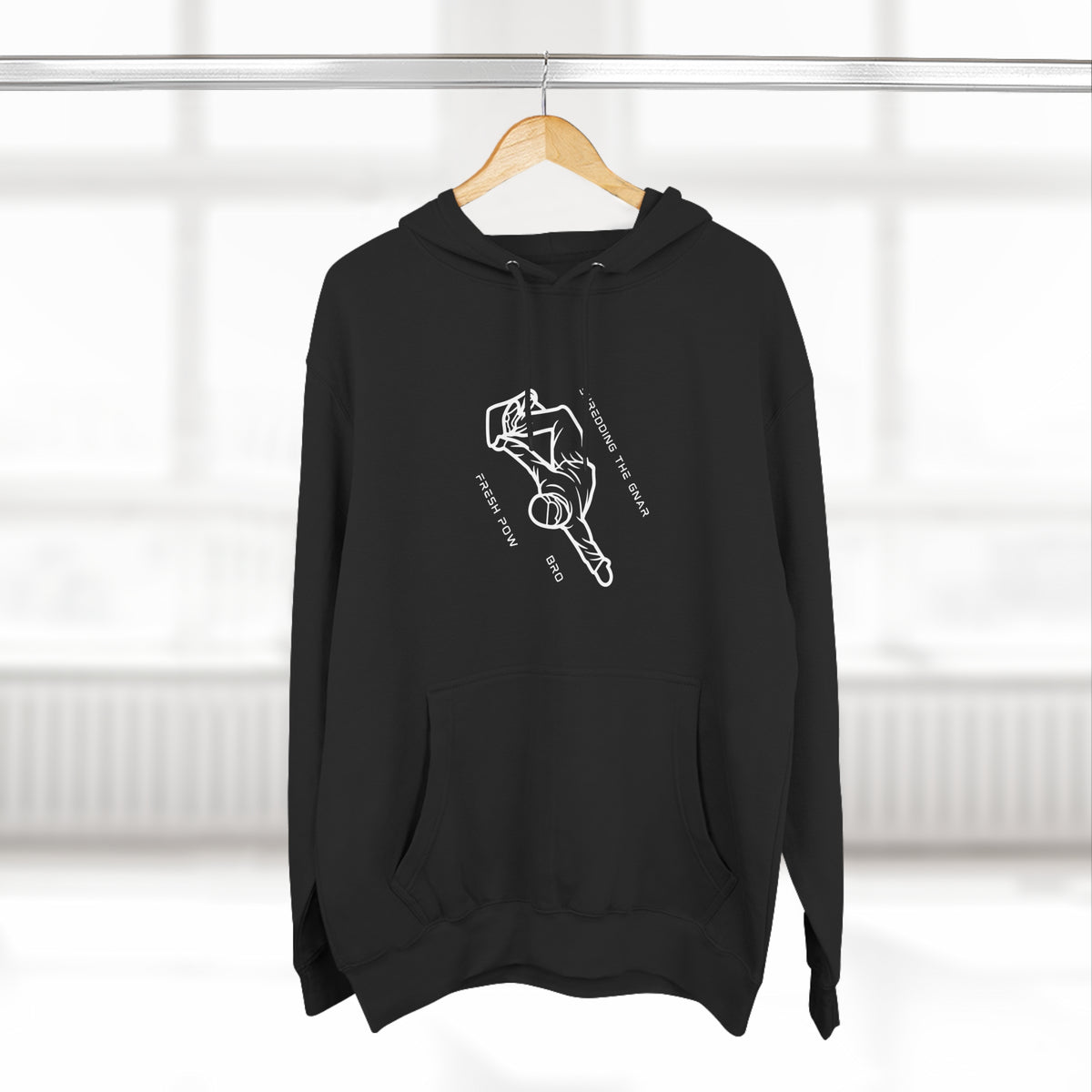 Snowboard  "Shredding the Gnar, fresh pow, bro" Hoodie