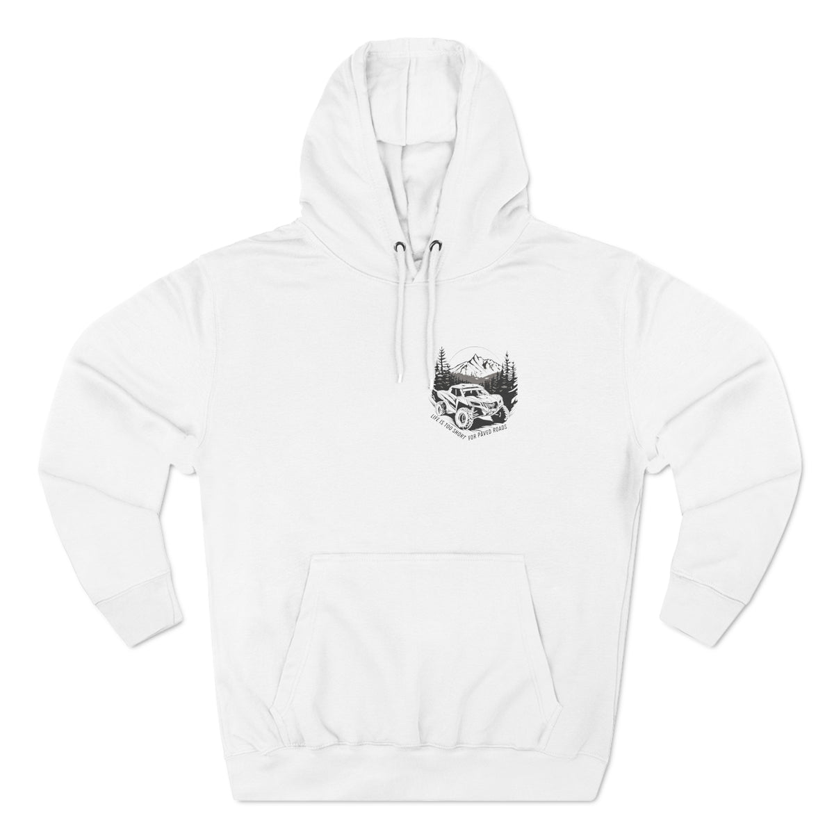 "Life Is Too Short For Paved Roads" Can Am Hoodie