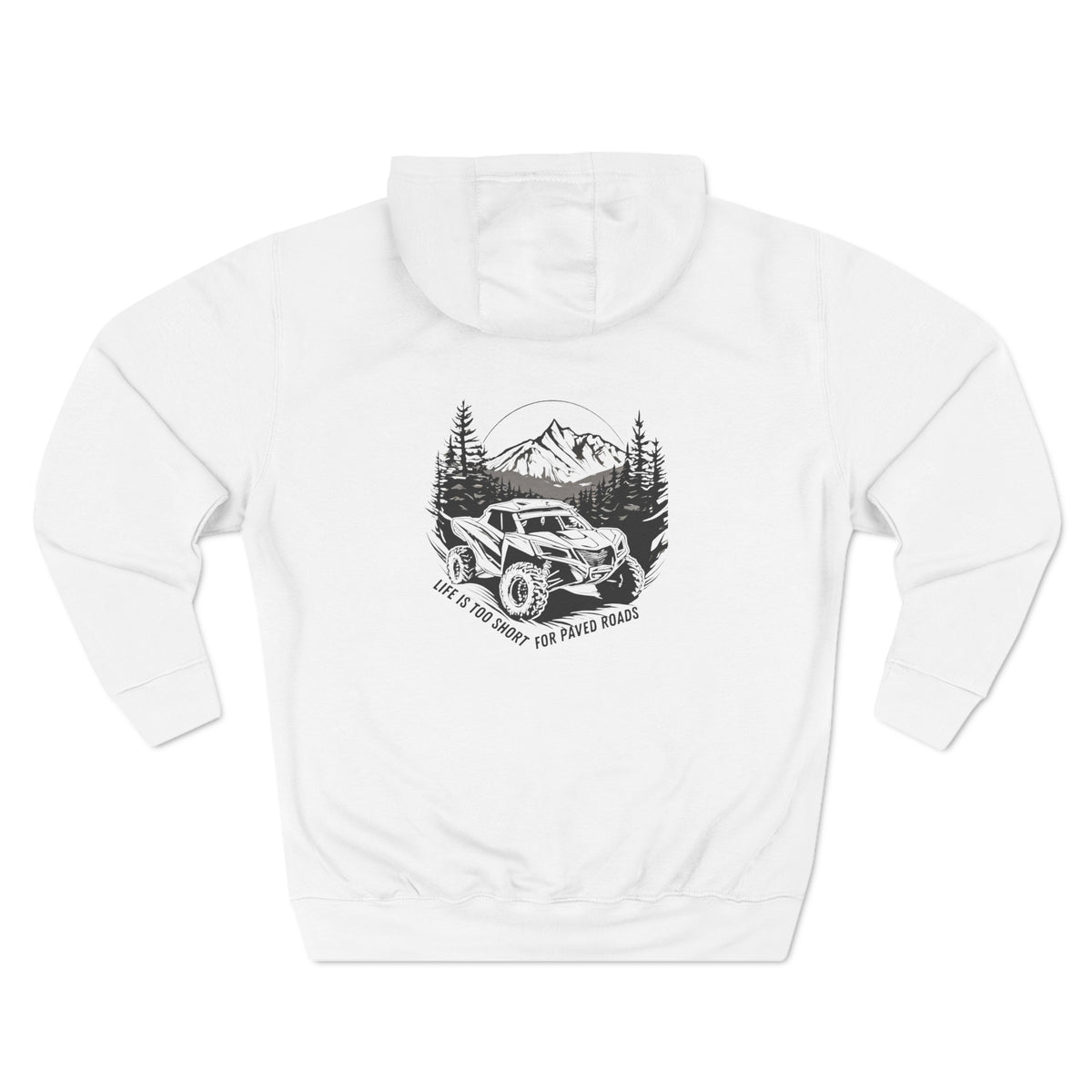 "Life Is Too Short For Paved Roads" Can Am Hoodie
