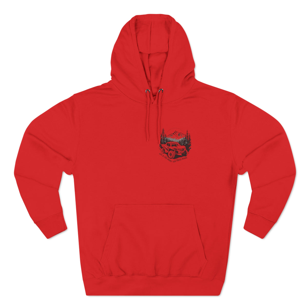 "Life Is Too Short For Paved Roads" Can Am Hoodie