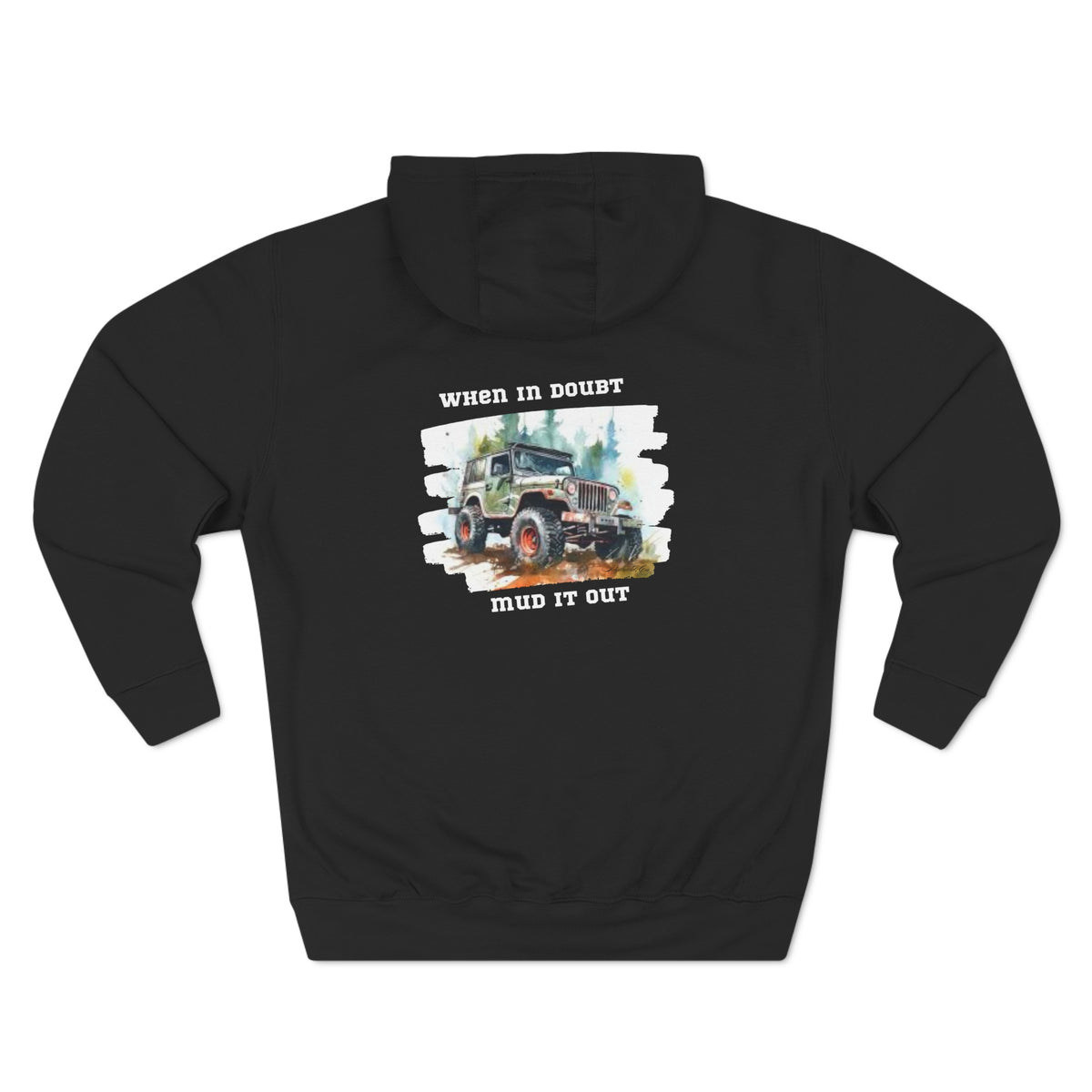 Jeep "When In Doubt Mud It Out" Hoodie