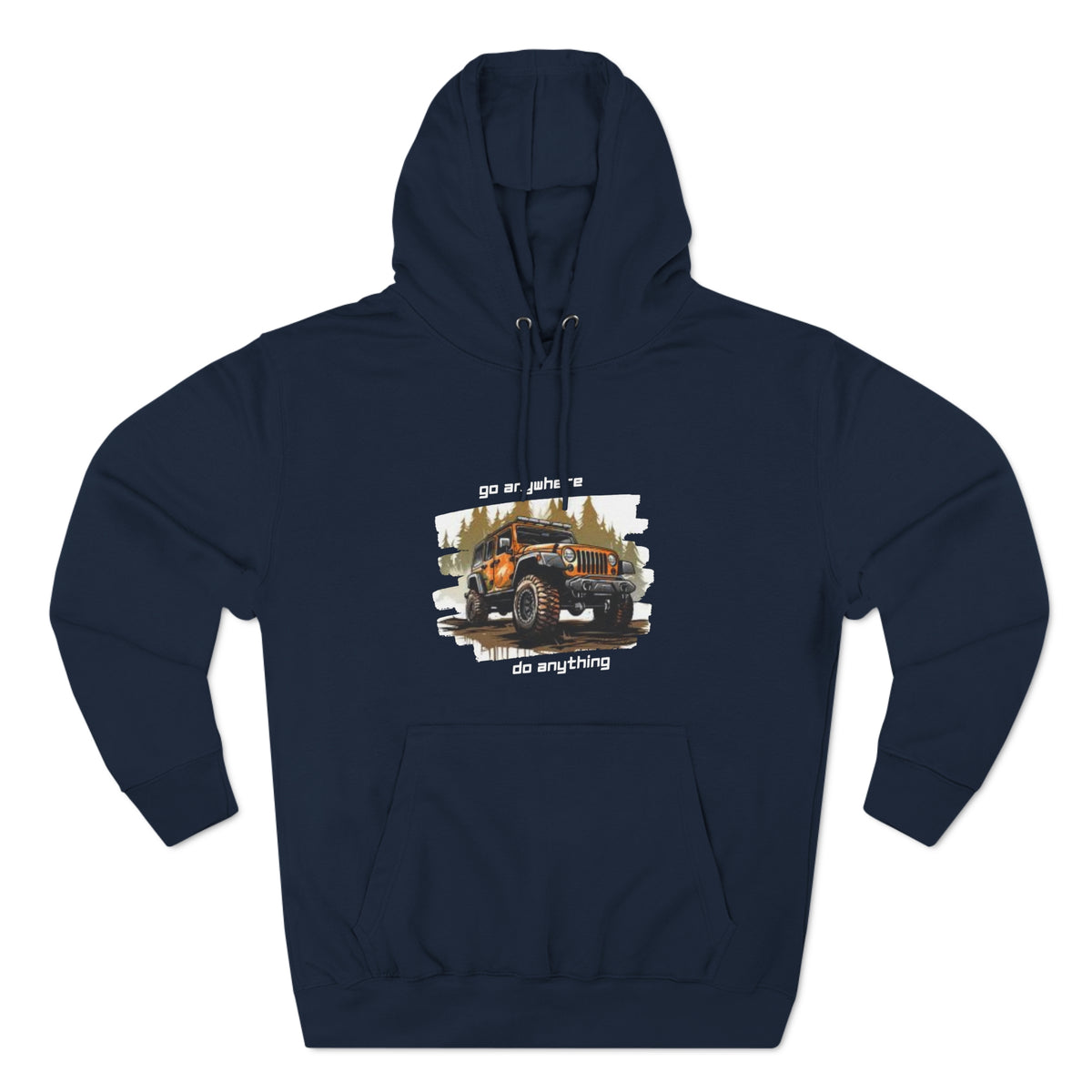 Jeep "Go Anywhere Do Anything" Hoodie
