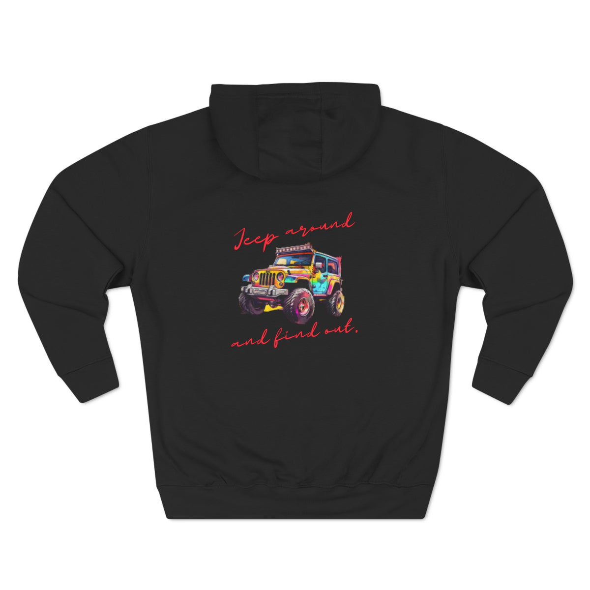 Jeep Around and Find Out Hoodie