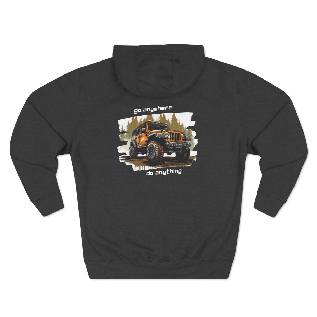Jeep "Go Anywhere Do Anything" Hoodie