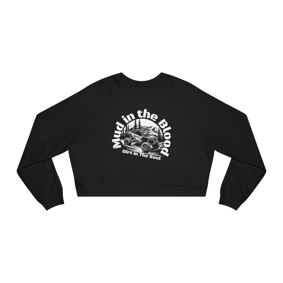 Can Am Mud in the Blood Dirt in the Soul Cropped Fleece Pullover