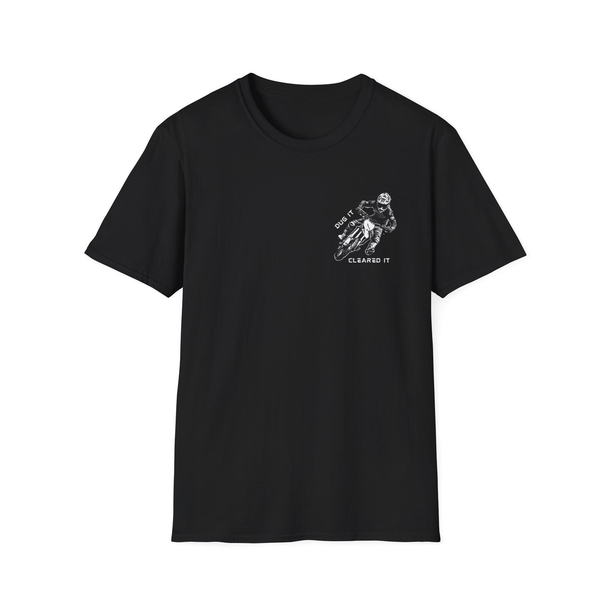 Dirtbike "Dug It Cleared It" Softstyle T-Shirt