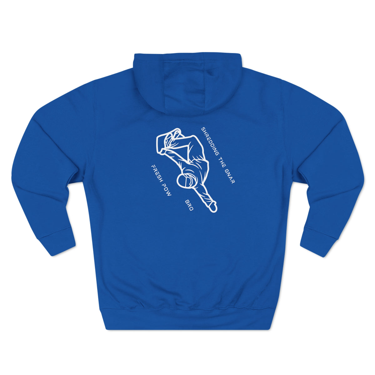 Snowboard  "Shredding the Gnar, fresh pow, bro" Hoodie