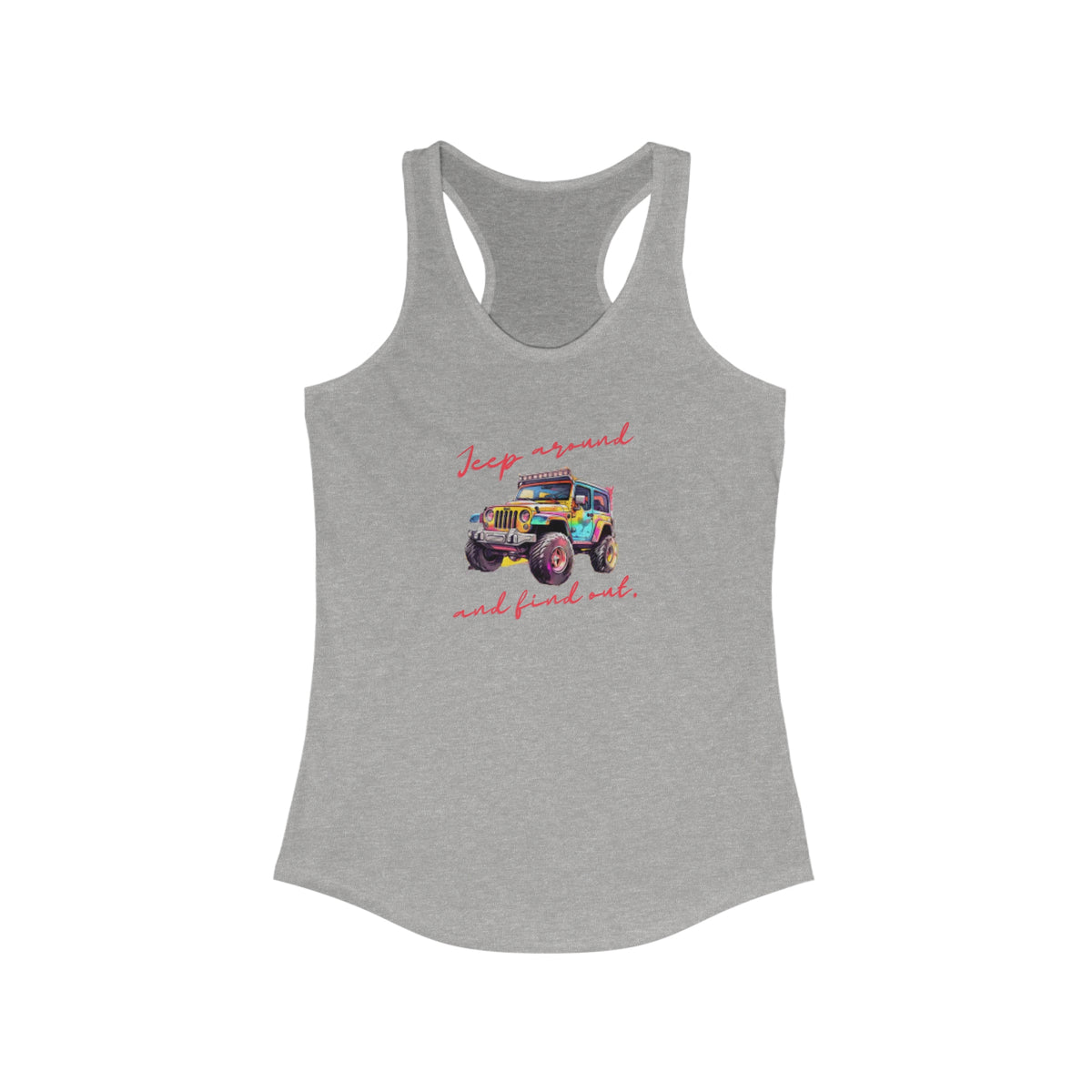 Woman Jeep Around and Find Out Tank Top